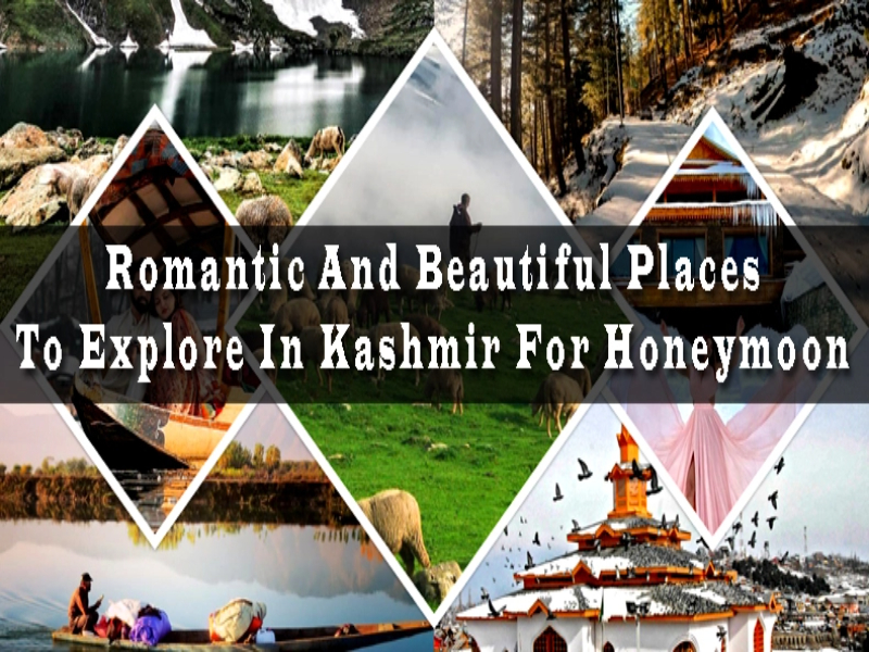 Romantic Honeymoon Places Kashmir